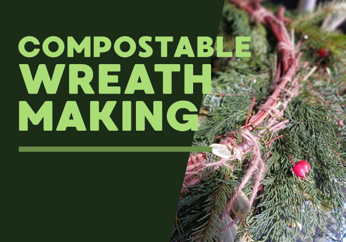Compostable Wreathmaking Workshop at Sky Nursery